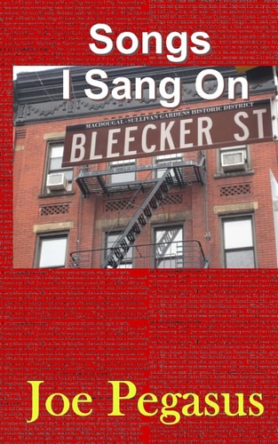 Songs I Sang On Bleecker St.