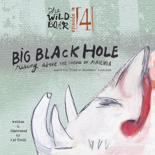 "Big Black Hole" Episode #4 Rising Above the Confines of Academia