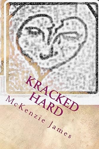 Kracked Hard A Series of Poems