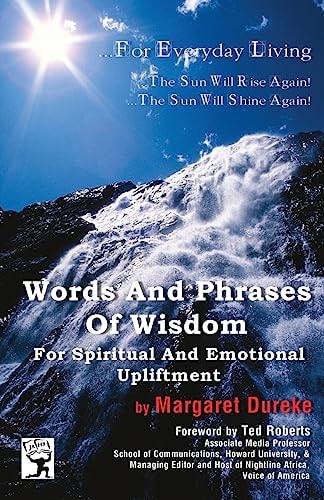 Words And Phrases Of Wisdom For Spiritual And Emotional Upliftment