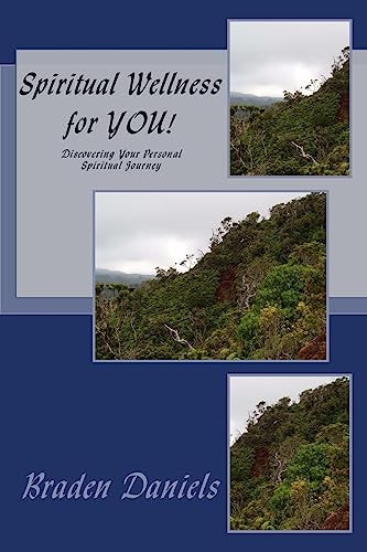 Spiritual Wellness for YOU! Discovering Your Personal Spiritual Journey