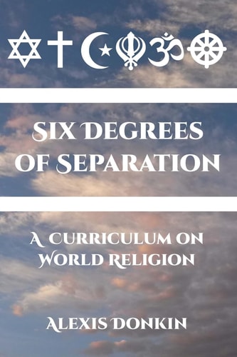 Six Degrees of Separation A Curriculum on World Religion