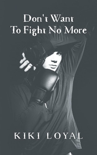 Don't Want To Fight No More