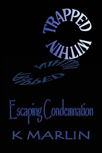 Trapped Within Escaping Condemnation