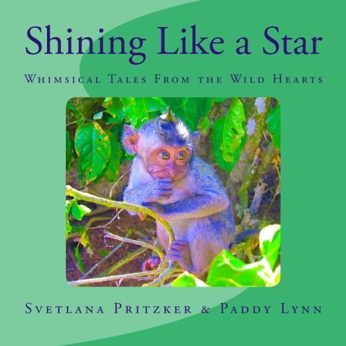Shining Like a Star Whimsical Tales From the Wild Hearts