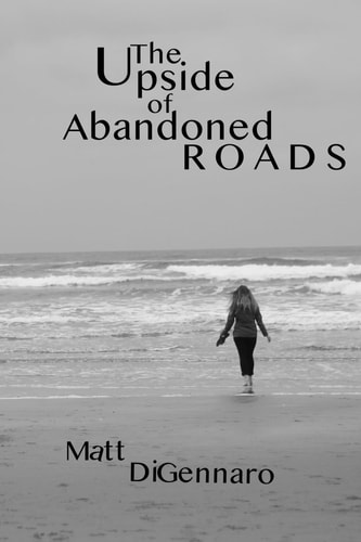 The Upside of Abandoned Roads
