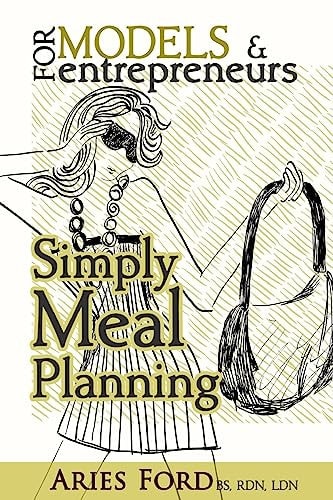 For Models and Entrepreneurs Simply Meal Planning
