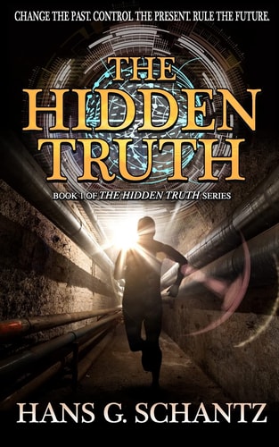 The Hidden Truth A Science Fiction Techno-Thriller
