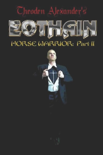 Eothain Horse Warrior Part II