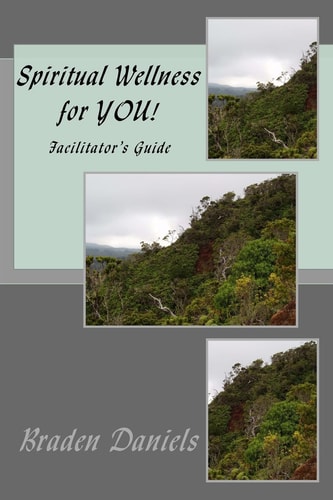 Spiritual Wellness for YOU! Facilitator's Guide