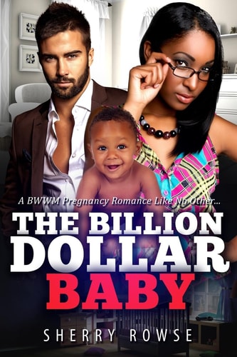 Their Billion Dollar Baby A BWWM Pregnancy Romance