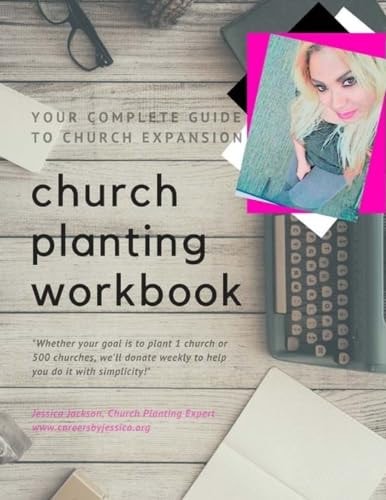 Church Planting Workbook Your Complete Guide to Church Expansion