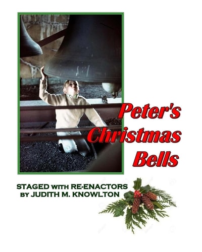 Peter's Christmas Bells Staged by the Re-Enactors