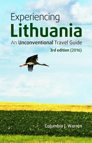 Experiencing Lithuania 3rd Edition (2016)