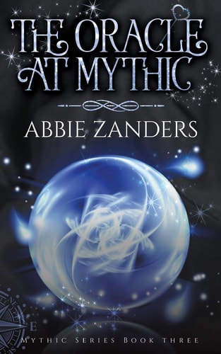 The Oracle at Mythic Mythic Series, Book Three