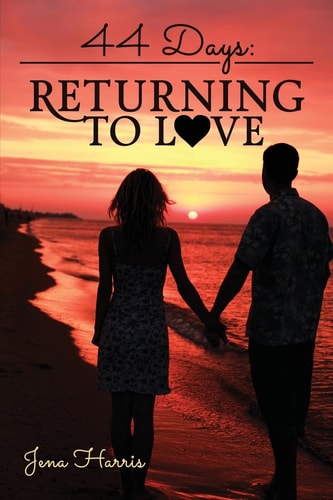 44 Days Returning to Love