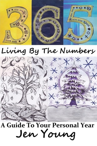 365 Living By The Numbers: A Guide To Your Personal Year