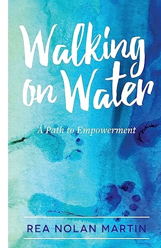 Walking on Water A Path to Empowerment