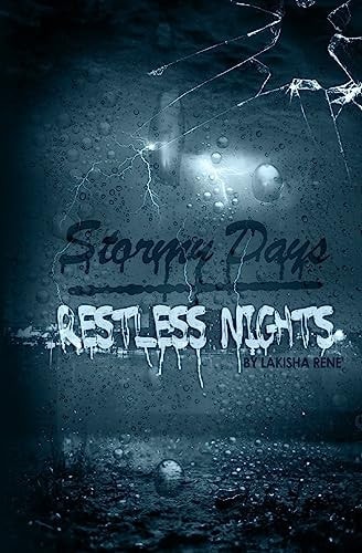 Stormy Days Restless Nights
