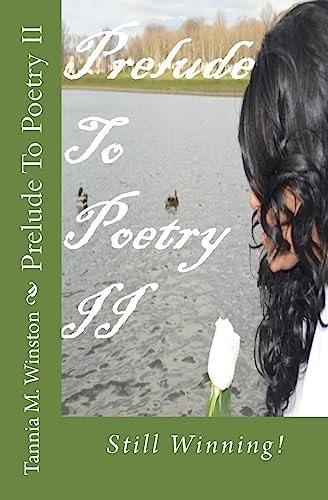 Prelude To Poetry II Still Winning!