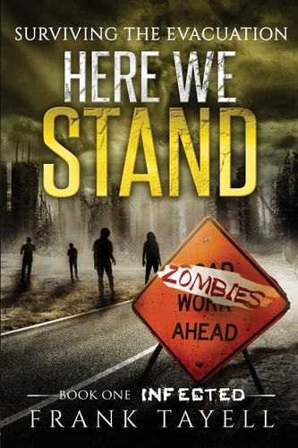 Here We Stand 1 Infected: Surviving The Evacuation