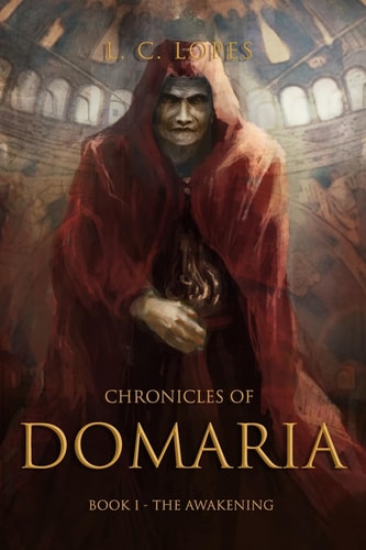 Chronicles of Domaria Book I - The Awakening