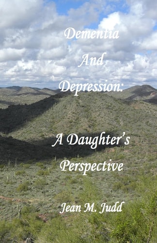 Dementia and Depression A Daughter's Perspective