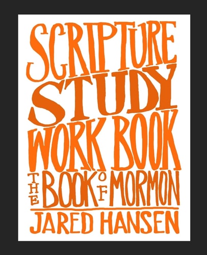 Scripture Study Workbook The Book of Mormon