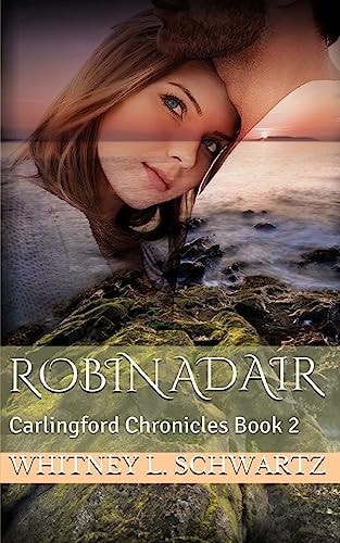 Robin Adair Carlingford Chronicles Book 2