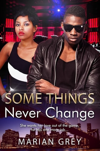 Some Things Never Change An African American BWBM Urban Fiction Romance
