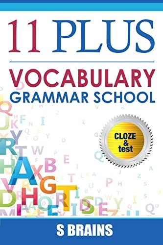 Eleven Plus Vocabulary Eleven Plus, 11 Plus, Vocabulary and Cloze Words, CEM Grammer, Exam Preparation, Boost Your Vocabulary