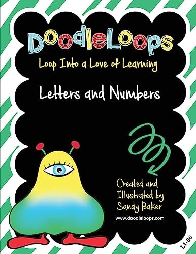 DoodleLoops Letters and Numbers Loop Into a Love of Learning (Book 6)