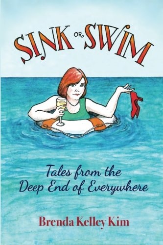 Sink Or Swim Tales From the Deep End of Everywhere