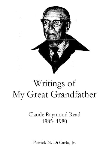 Writings of My Great Grandfather Claude Raymond Read