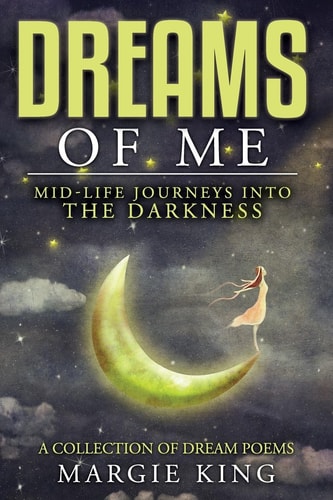 Dreams of Me Mid-Life Journeys Into The Darkness