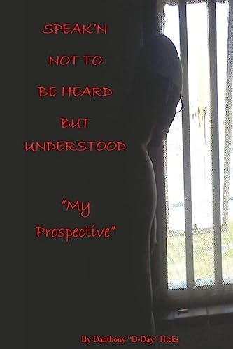 Speak'n Not To Be Heard But Understood "My Perspective"