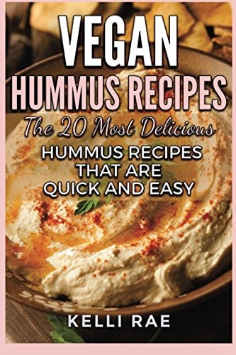 Vegan Hummus Recipes The 20 Most Delicious Hummus Recipes That Are Quick and Easy