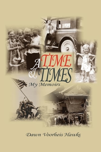 A Time and Times My Memoirs