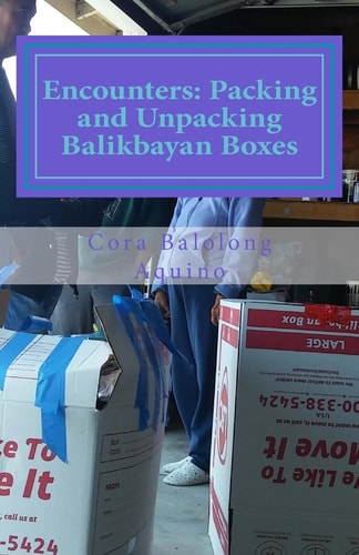 Encounters Packing and Unpacking Balikbayan Boxes