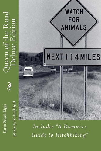 Queen of the Road Deluxe Edition (featuring The Dummies Guide to Hitchhiking)