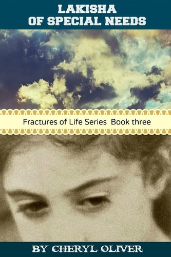 Lakisha of Special Needs Fractures of Life Series Book Two