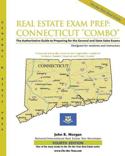 Real Estate Exam Prep Connecticut "Combo" The Authoritative Guide to Preparing for the General and State Sales Exams