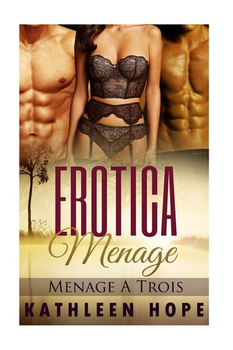 Erotica Menage Menage a Trois