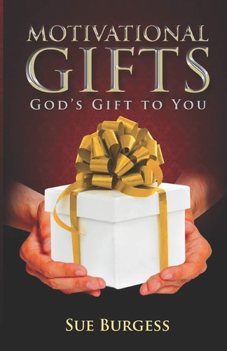Motivational Gifts- God's Gift to You