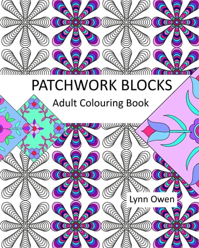 Patchwork Blocks Colouring Book A Selection of More Than 20 Patchwork and Applique Blocks for Colouring.