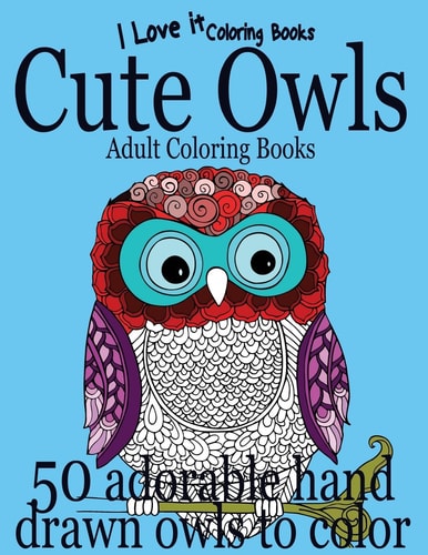 Adult Coloring Books Cute Owls - 50 Adorable Owls to Color