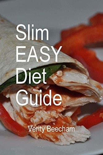 Slim Easy Diet Guide The Diet That Works for a Whole New You