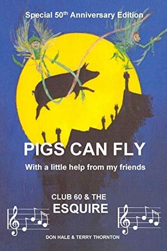 Pigs Can Fly With a Little Help from My Friends