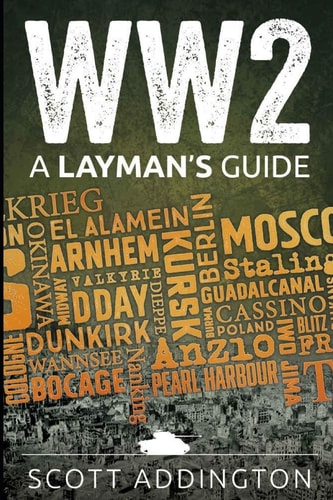 Ww2 A Layman's Guide