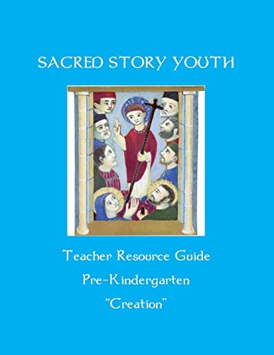 Sacred Story Youth Teacher Resource Guide PreK Creation
